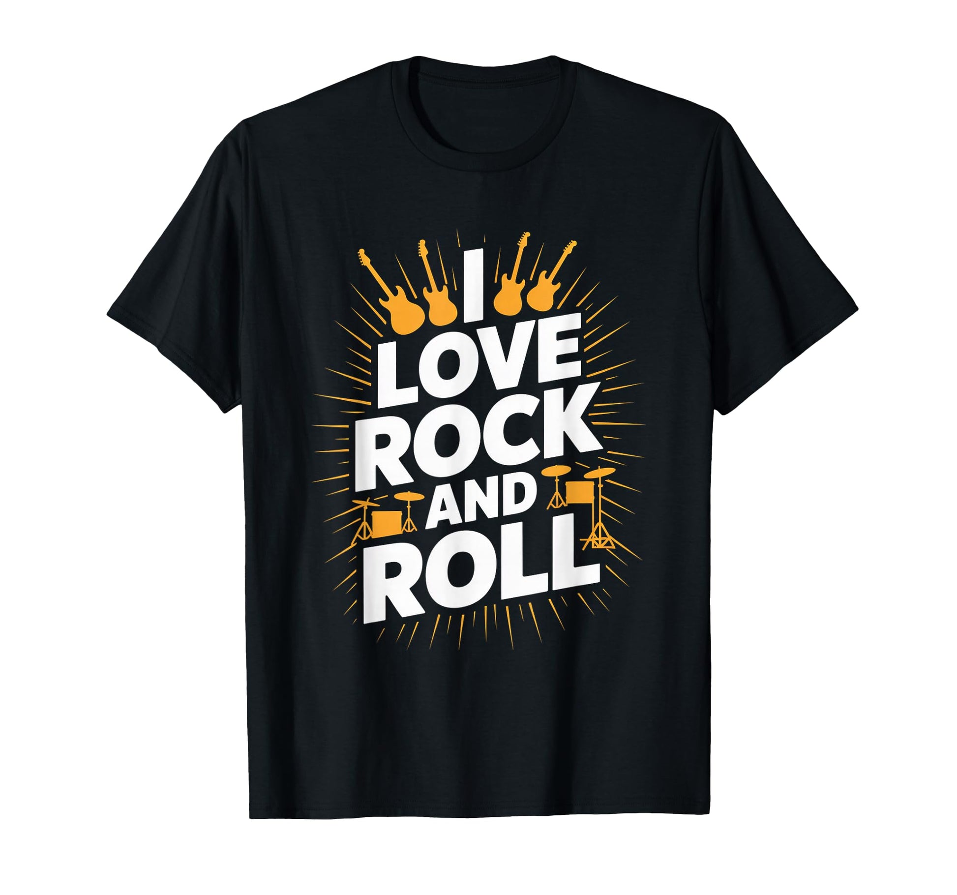 I Love Rock And Roll Music Guitars Drums T-Shirt - Trendy Graphic Men Women - T-Shirt, Sweatshirt, Hoodie