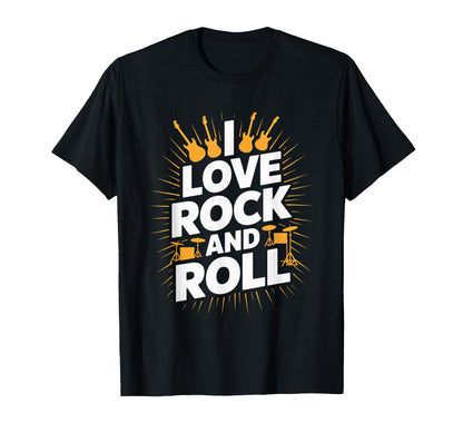 I Love Rock And Roll Music Guitars Drums T-Shirt - Trendy Graphic Men Women - T-Shirt, Sweatshirt, Hoodie
