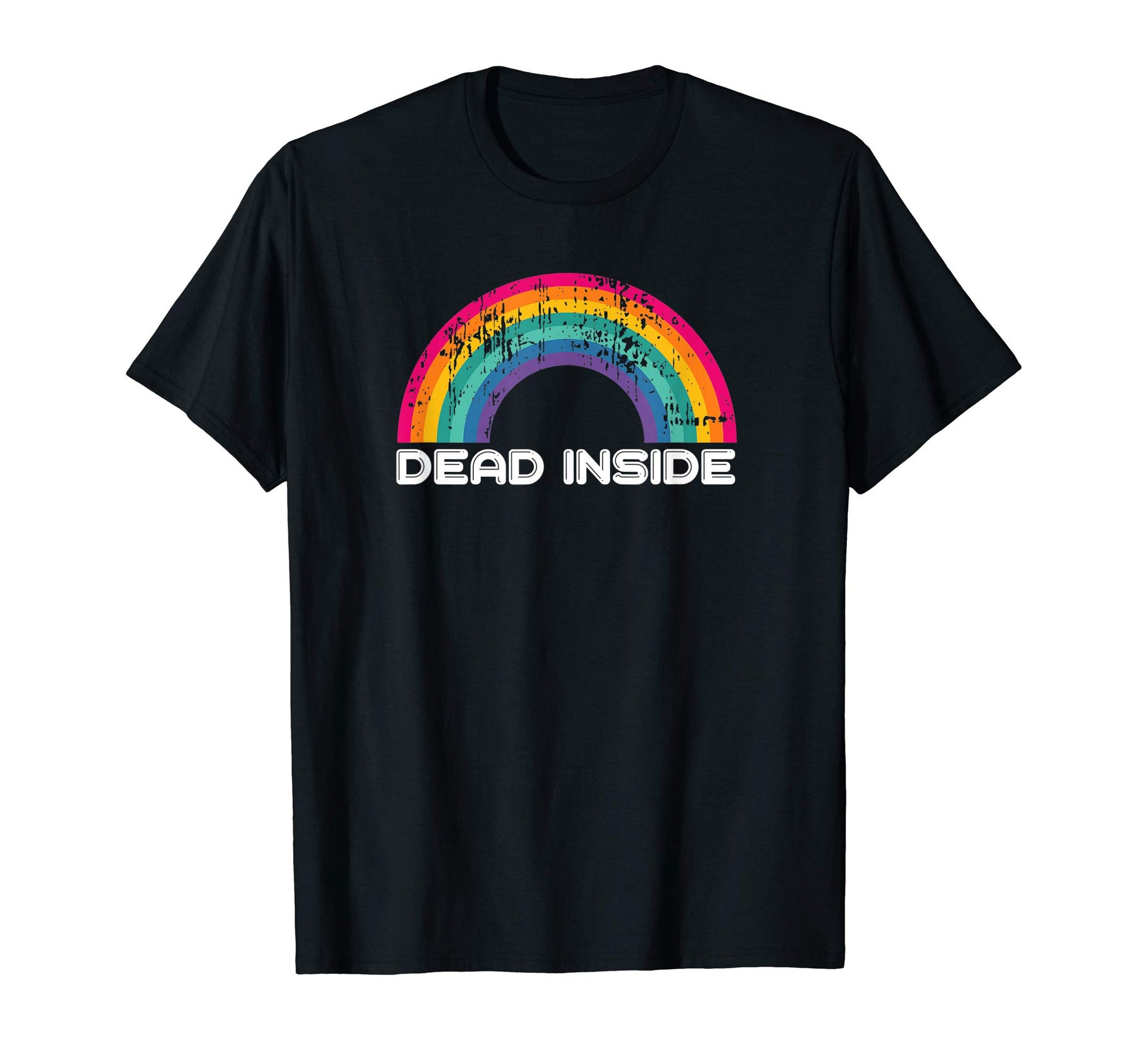 Dead Inside Rainbow Funny T-Shirt - Unique Graphic for Adults - T-Shirt, Sweatshirt, Hoodie