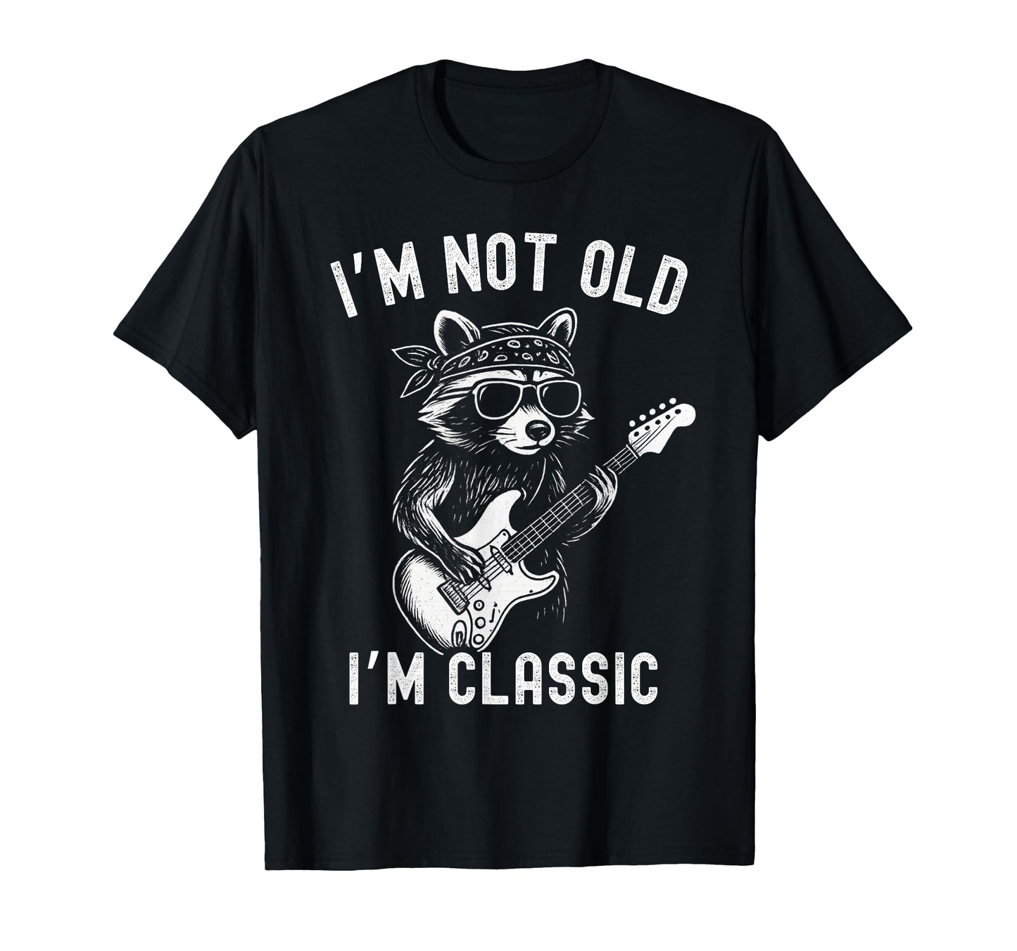 Im Not Old Im Funny Raccoon Guitar Rock T-Shirt - Custom Art Print Unisex - T-Shirt, Sweatshirt, Hoodie