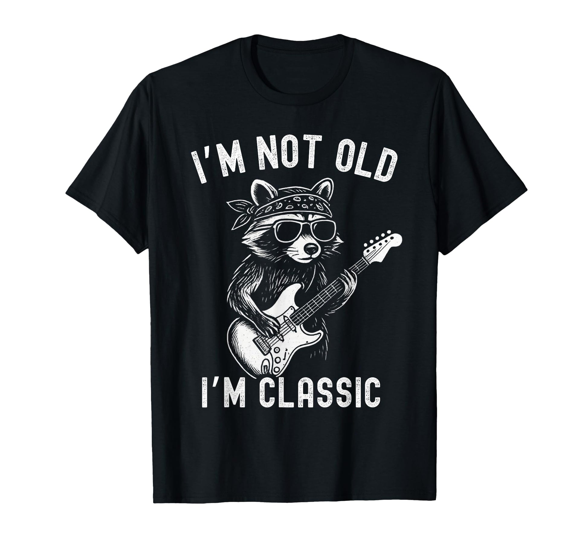 Im Not Old Im Funny Raccoon Guitar Rock T-Shirt - Custom Art Print Unisex - T-Shirt, Sweatshirt, Hoodie