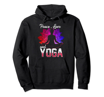 Peace Love Yoga Hoodie - Novelty Apparel for Adults - T-Shirt, Sweatshirt, Hoodie