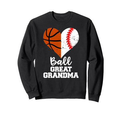 Ball Great Grandma Heart Funny Sweatshirt - Graphic Print Men Women - T-Shirt, Sweatshirt, Hoodie