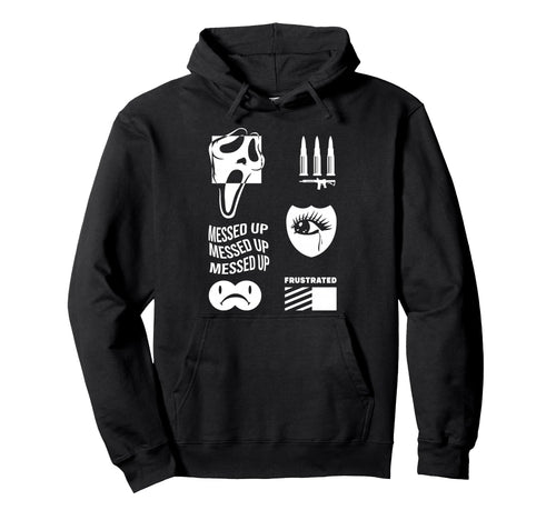 Messed Up Frustrated Sad Aesthetic Edgy Hoodie - Aesthetic Graphic Unisex - T-Shirt, Sweatshirt, Hoodie