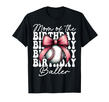 Mom Birthday Baller Baseball Mom Birthday T-Shirt - Trendy Graphic Unisex - T-Shirt, Sweatshirt, Hoodie