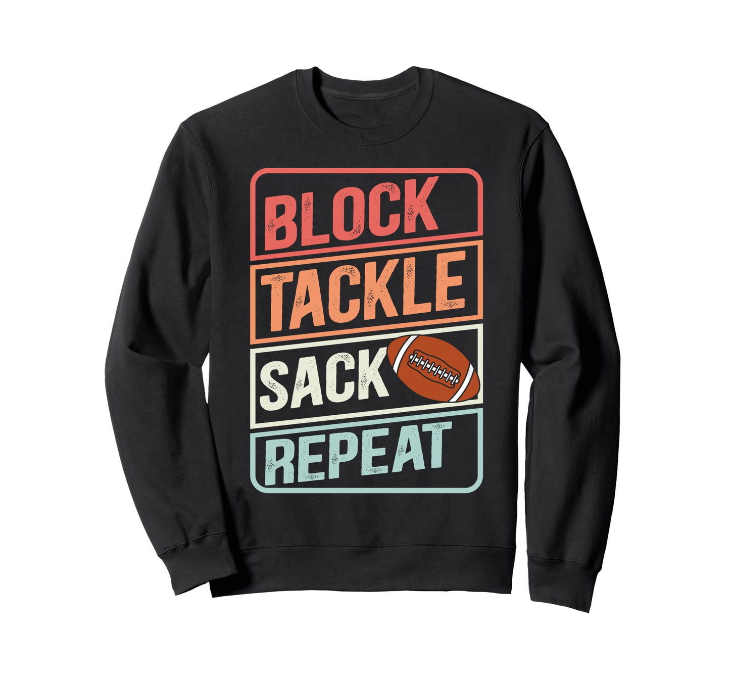 Sports Meme Block Tackle Sack Repeat Sweatshirt - Minimalist Print Unisex - T-Shirt, Sweatshirt, Hoodie