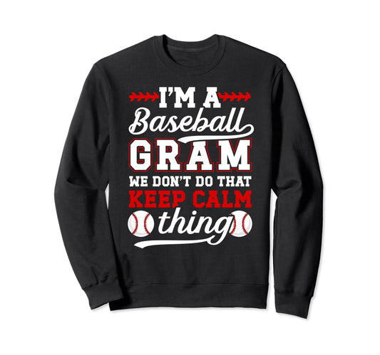 Im Baseball Gram Grandma Gram Sweatshirt - Casual Everyday Wear for Adults - T-Shirt, Sweatshirt, Hoodie