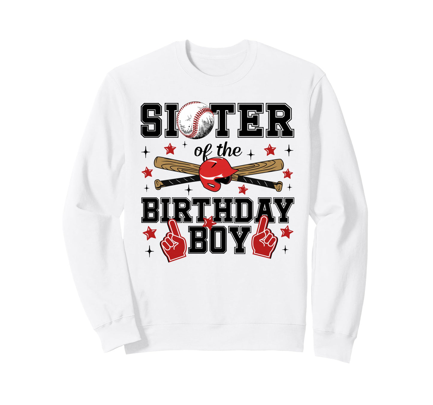 Sister Birthday Baseball Sport Sweatshirt - Custom Art Print Men Women - T-Shirt, Sweatshirt, Hoodie