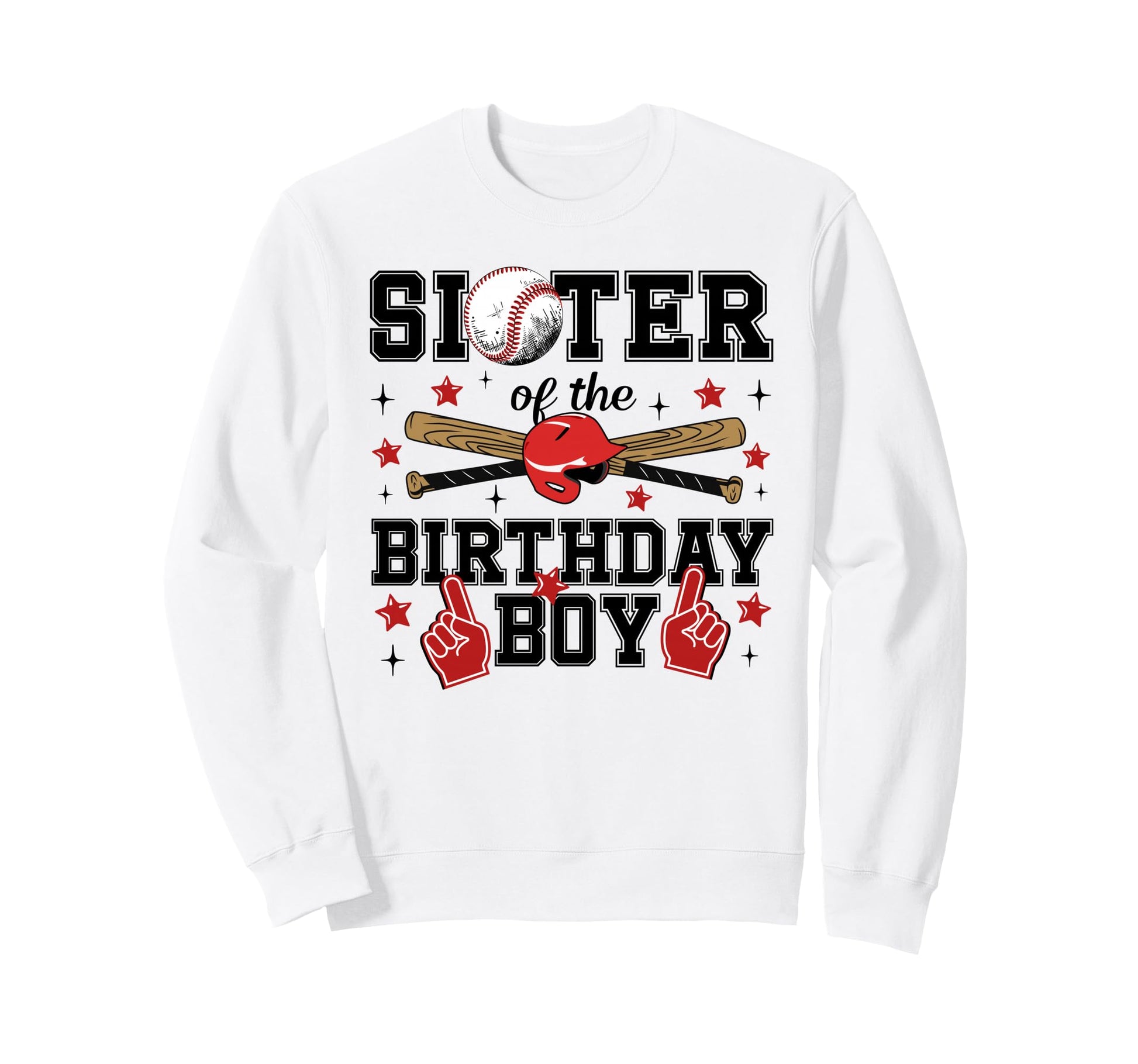Sister Birthday Baseball Sport Sweatshirt - Custom Art Print Men Women - T-Shirt, Sweatshirt, Hoodie