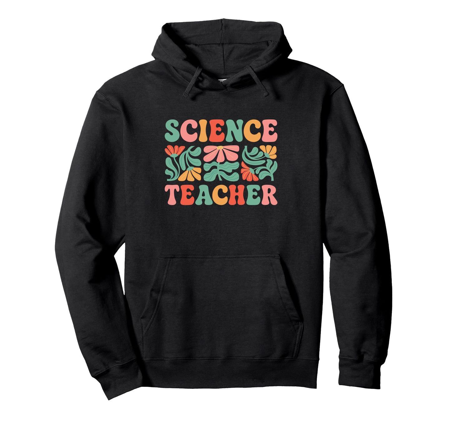 Science Teacher Boho Flower Hoodie - Fun Novelty Design Unisex - T-Shirt, Sweatshirt, Hoodie