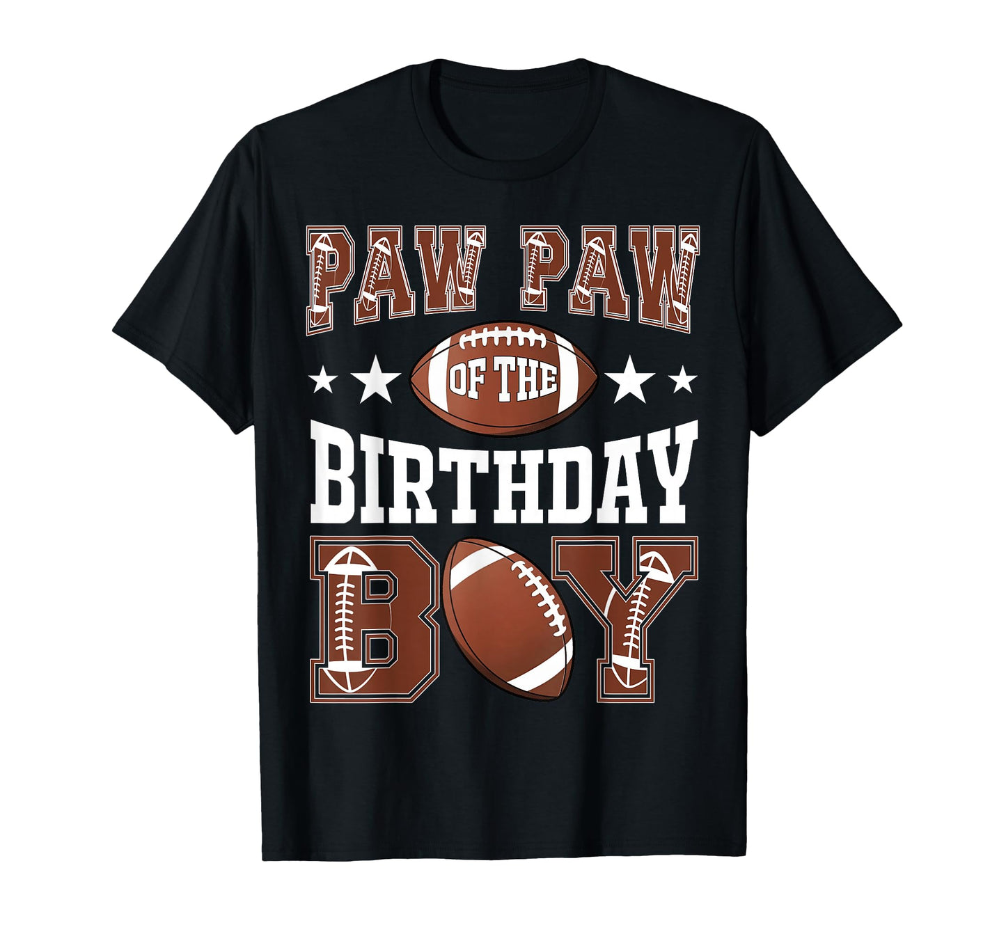 Paw Paw Birthday Football Game Day T-Shirt - Minimalist Print Unisex - T-Shirt, Sweatshirt, Hoodie