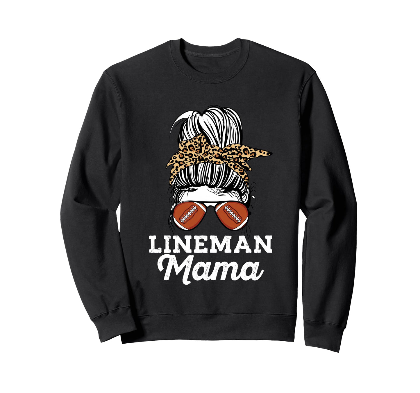 Messy Bun Proud Offensive Lineman Sweatshirt - Custom Art Print for Adults - T-Shirt, Sweatshirt, Hoodie