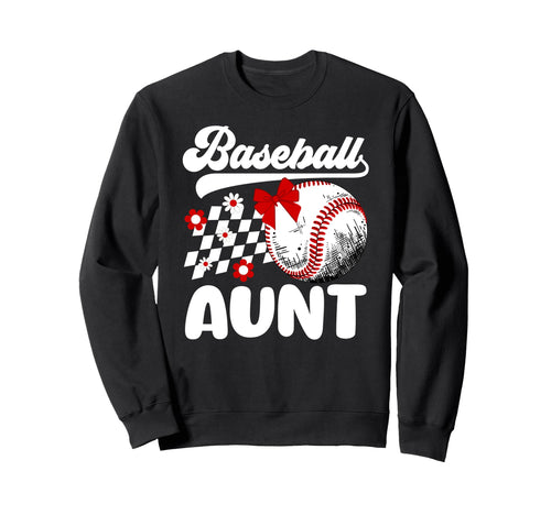 Baseball Aunt Baseball Player Auntie Sweatshirt - Unique Graphic Unisex - T-Shirt, Sweatshirt, Hoodie