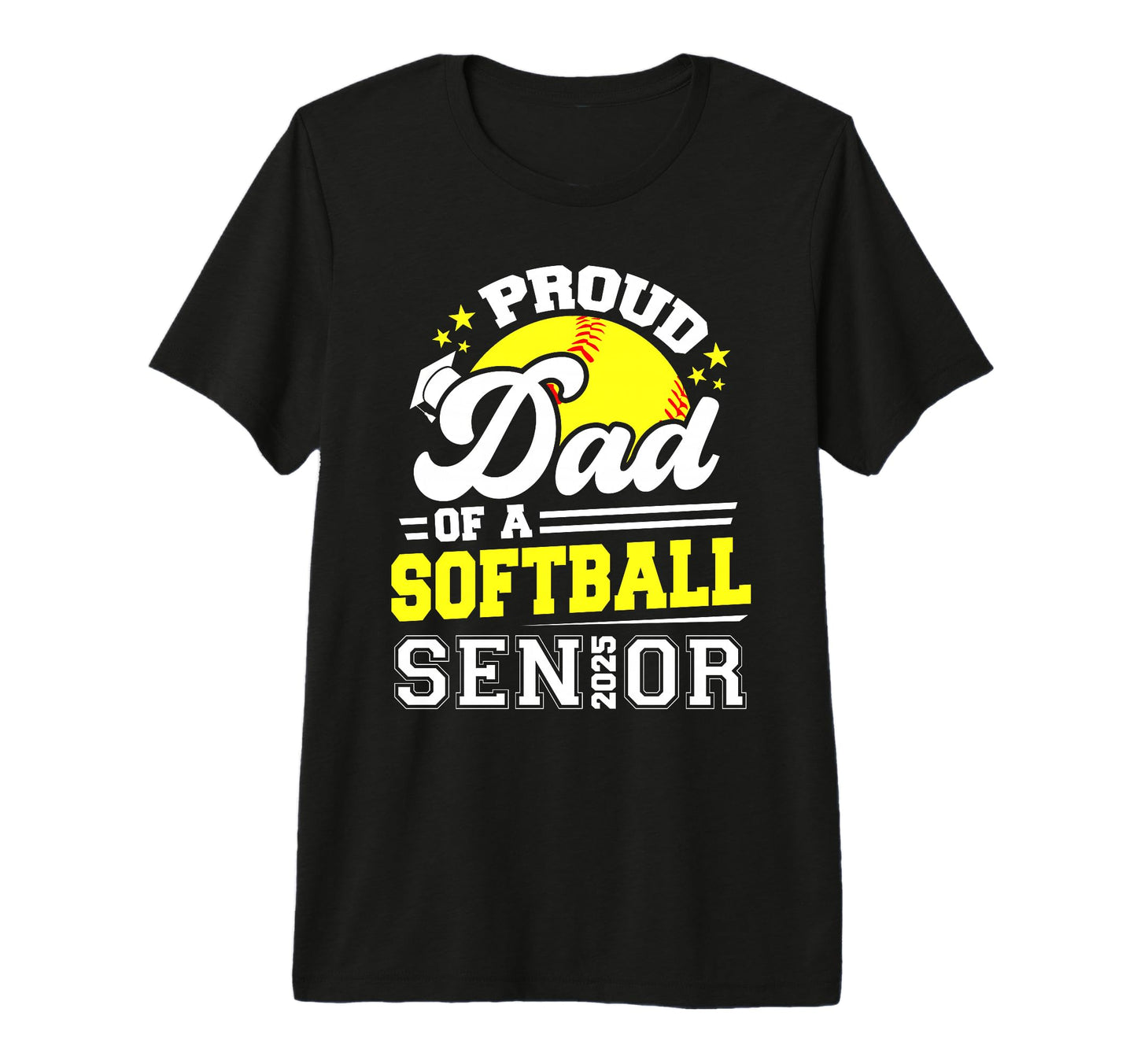 Proud Dad Softball Senior 2025 Graduate T-Shirt - Trendy Graphic Men Women - T-Shirt, Sweatshirt, Hoodie