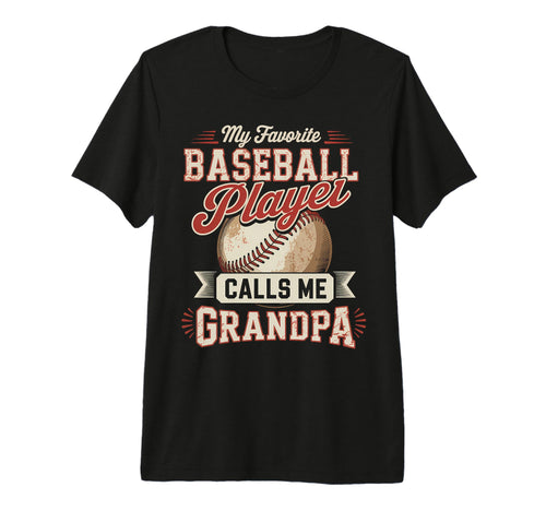 My Favorite Baseball Player Calls Me T-Shirt - Streetwear Style Unisex - T-Shirt, Sweatshirt, Hoodie