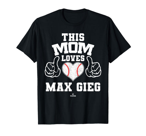 This Mom Loves Max Gieg Prospect Baseball T-Shirt - Unique Graphic Unisex - T-Shirt, Sweatshirt, Hoodie