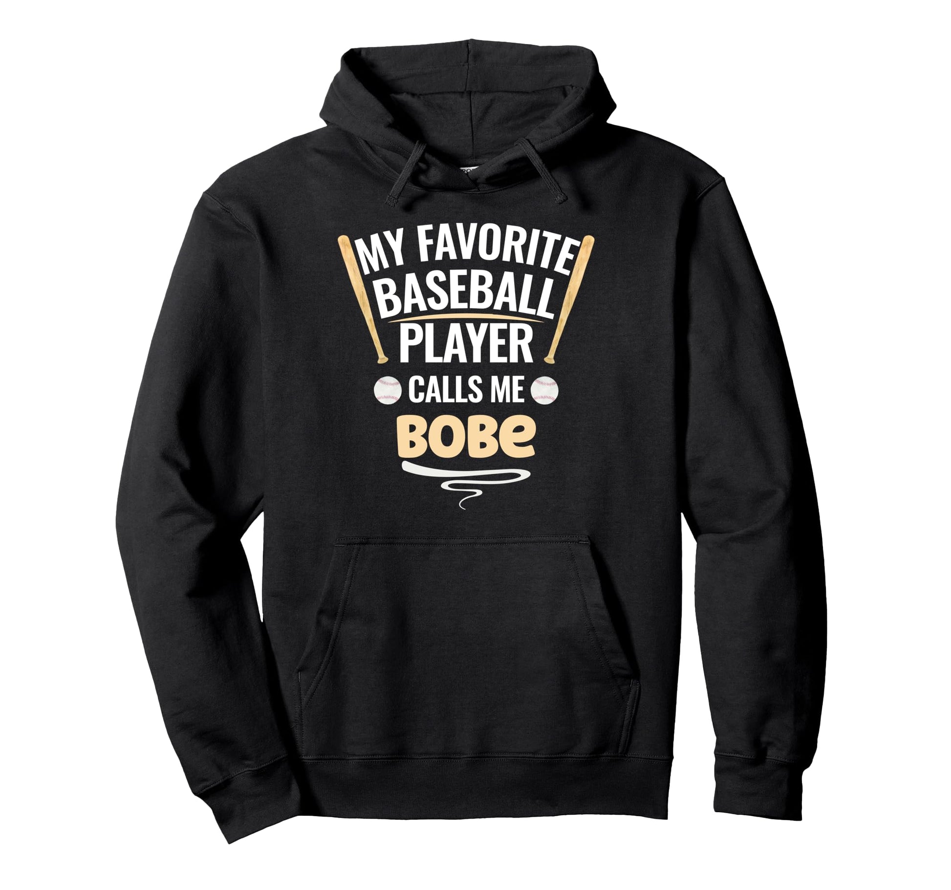 My Favorite Baseball Player Calls Me Bobe Hoodie - Graphic Print Unisex - T-Shirt, Sweatshirt, Hoodie