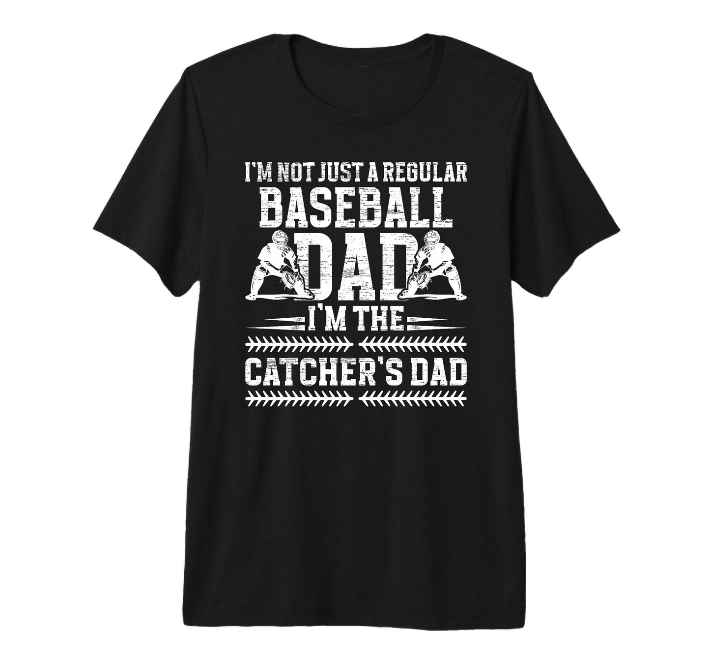 Mens Im Baseball Catcher Dad Baseball T-Shirt - Novelty Apparel Unisex - T-Shirt, Sweatshirt, Hoodie
