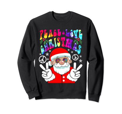 Hippie Santa Peace Love Rainbow Sweatshirt - Unique Graphic Men Women - T-Shirt, Sweatshirt, Hoodie