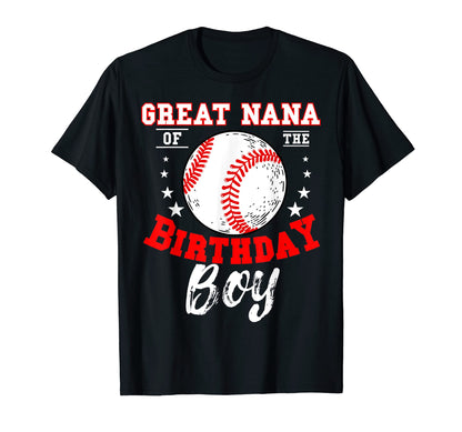 Great Nana Birthday Baseball Theme T-Shirt - Fun Novelty Design Men Women - T-Shirt, Sweatshirt, Hoodie