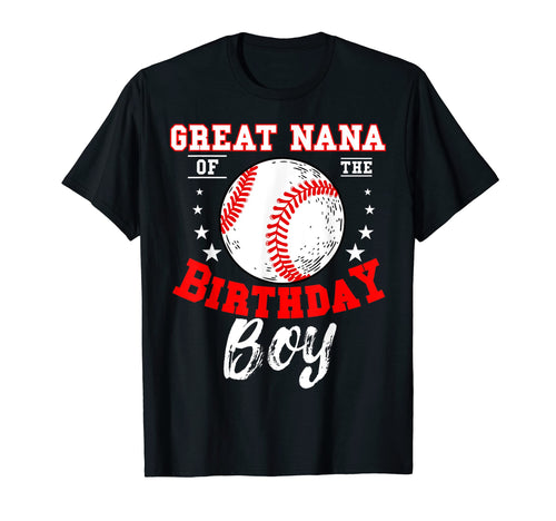 Great Nana Birthday Baseball Theme T-Shirt - Fun Novelty Design Men Women - T-Shirt, Sweatshirt, Hoodie