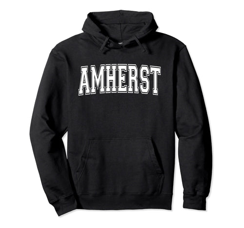 Amherst Oh Ohio Usa Sports Varsity Hoodie - Streetwear Style Men Women - T-Shirt, Sweatshirt, Hoodie