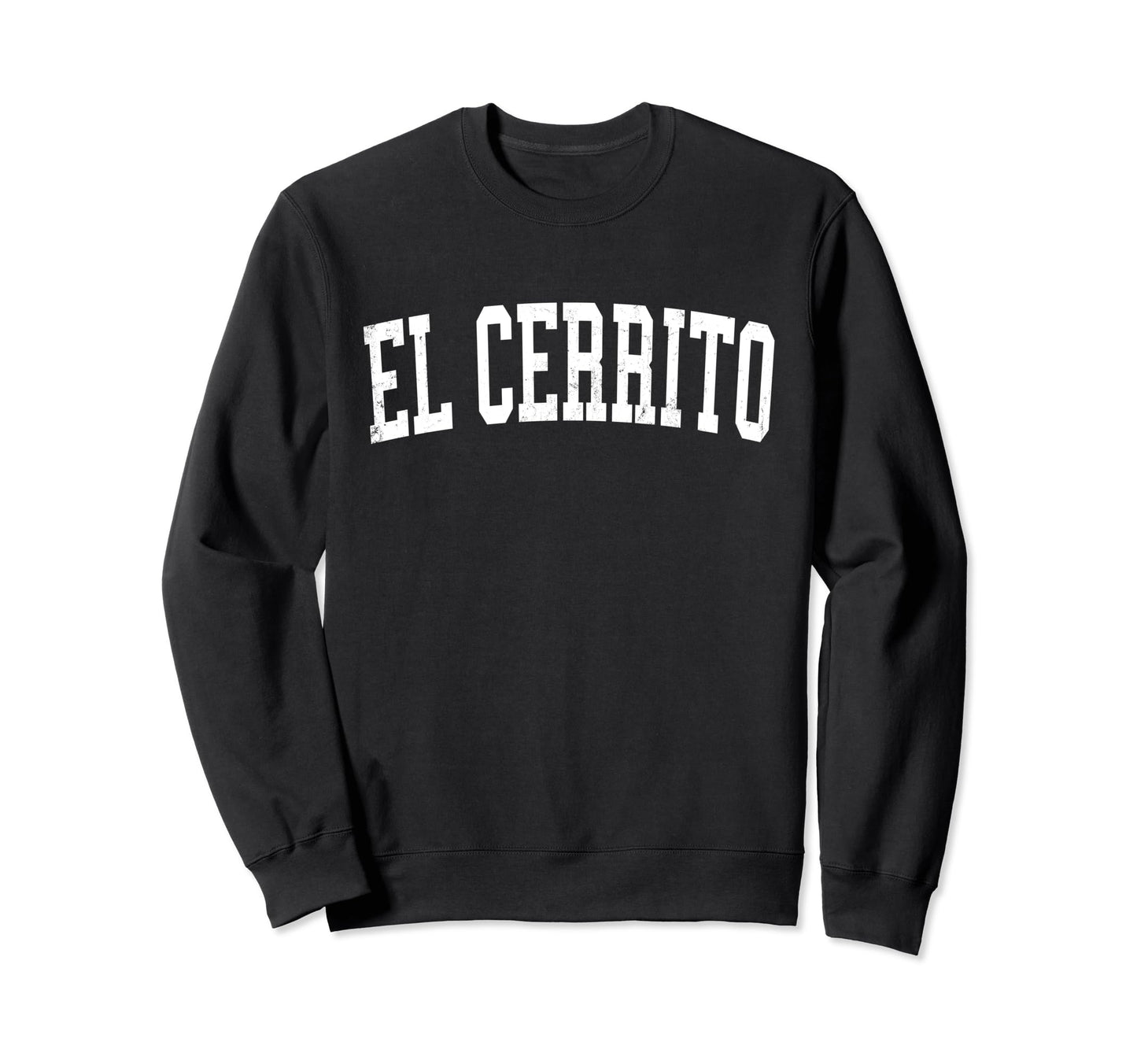 El Cerrito Ca Distressed White Sweatshirt - Minimalist Print for Adults - T-Shirt, Sweatshirt, Hoodie