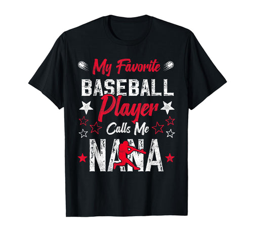 My Favorite Baseball Player Calls Me T-Shirt - Fun Novelty Design Unisex - T-Shirt, Sweatshirt, Hoodie