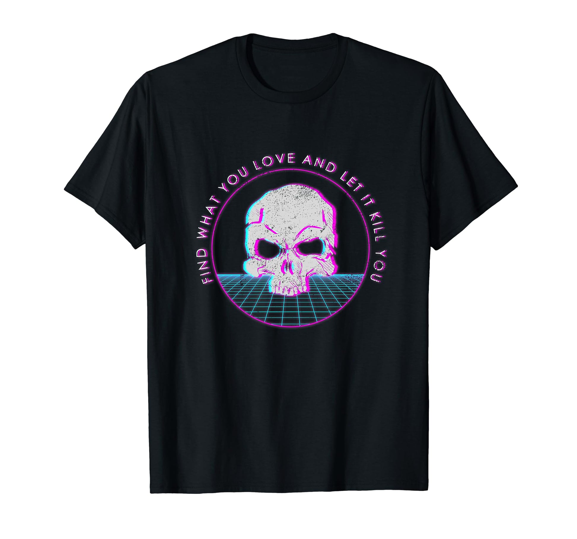 Find What You Love And Let It Vaporwave T-Shirt - Custom Art Print Unisex - T-Shirt, Sweatshirt, Hoodie
