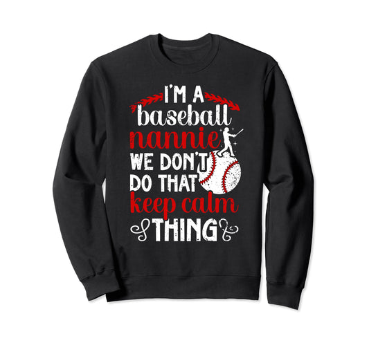 Im Baseball Nannie Grandma Nannie Sweatshirt - Unique Graphic Men Women - T-Shirt, Sweatshirt, Hoodie