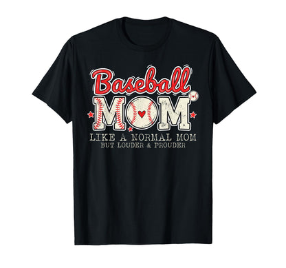 Baseball Mom Loud And Proud Baseball T-Shirt - Unique Graphic for Adults - T-Shirt, Sweatshirt, Hoodie
