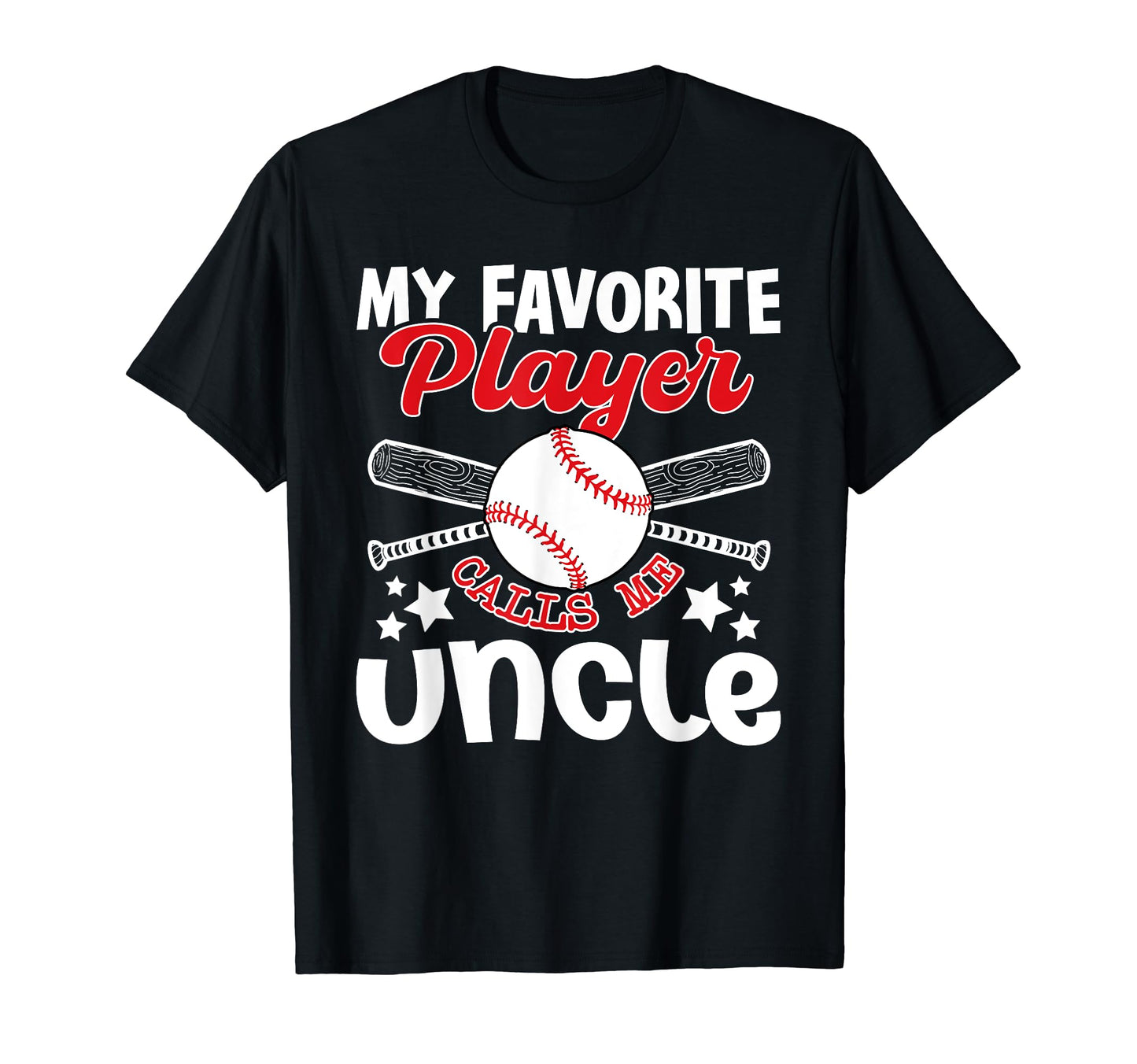 Baseball Uncle My Favorite Player T-Shirt - Minimalist Print for Adults - T-Shirt, Sweatshirt, Hoodie