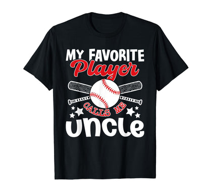 Baseball Uncle My Favorite Player T-Shirt - Minimalist Print for Adults - T-Shirt, Sweatshirt, Hoodie