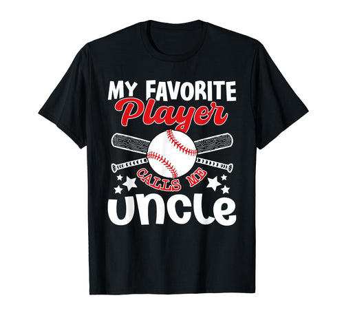 Baseball Uncle My Favorite Player T-Shirt - Minimalist Print for Adults - T-Shirt, Sweatshirt, Hoodie