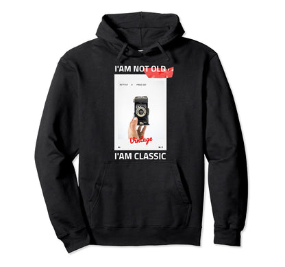Im Not Old Im Photographer Camera Hoodie - Aesthetic Graphic Unisex - T-Shirt, Sweatshirt, Hoodie