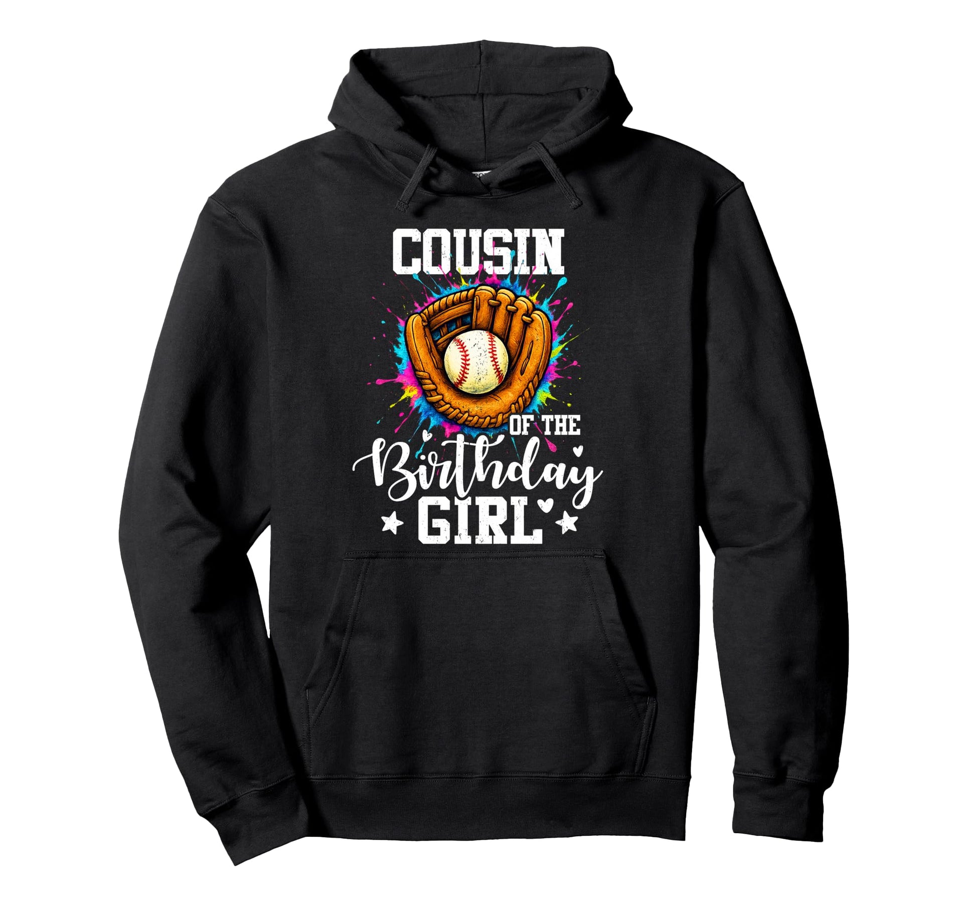 Cousin Birthday Baseball Colorful Painting Hoodie - Unique Graphic Unisex - T-Shirt, Sweatshirt, Hoodie