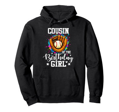 Cousin Birthday Baseball Colorful Painting Hoodie - Unique Graphic Unisex - T-Shirt, Sweatshirt, Hoodie