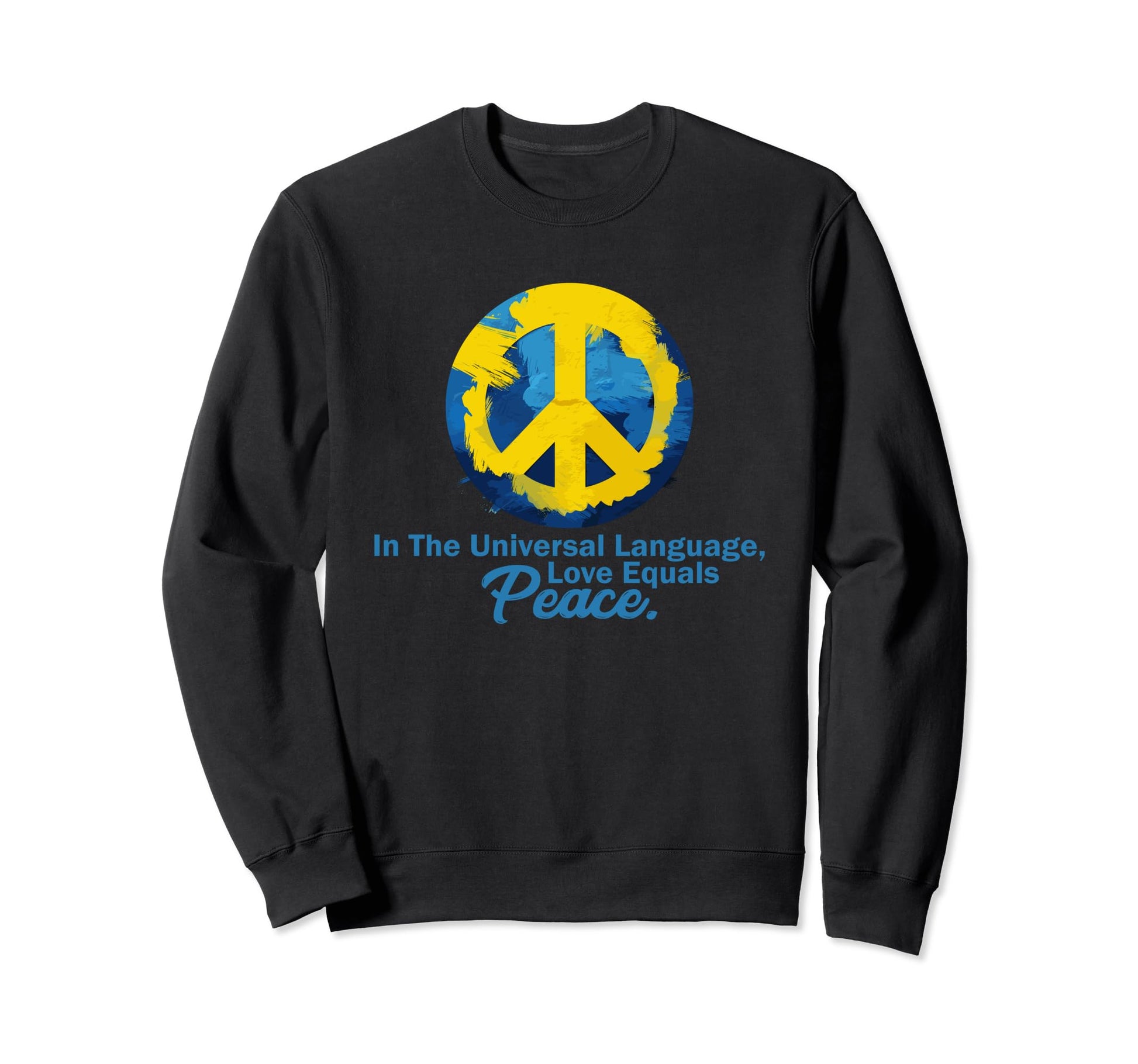 Universal Language Love Sweatshirt - Casual Everyday Wear for Adults - T-Shirt, Sweatshirt, Hoodie