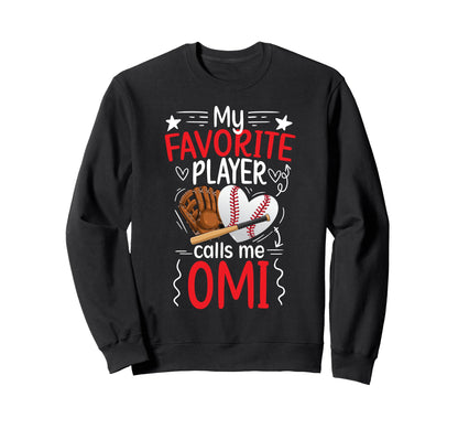 My Favorite Baseball Player Omi Sweatshirt - Aesthetic Graphic Unisex - T-Shirt, Sweatshirt, Hoodie