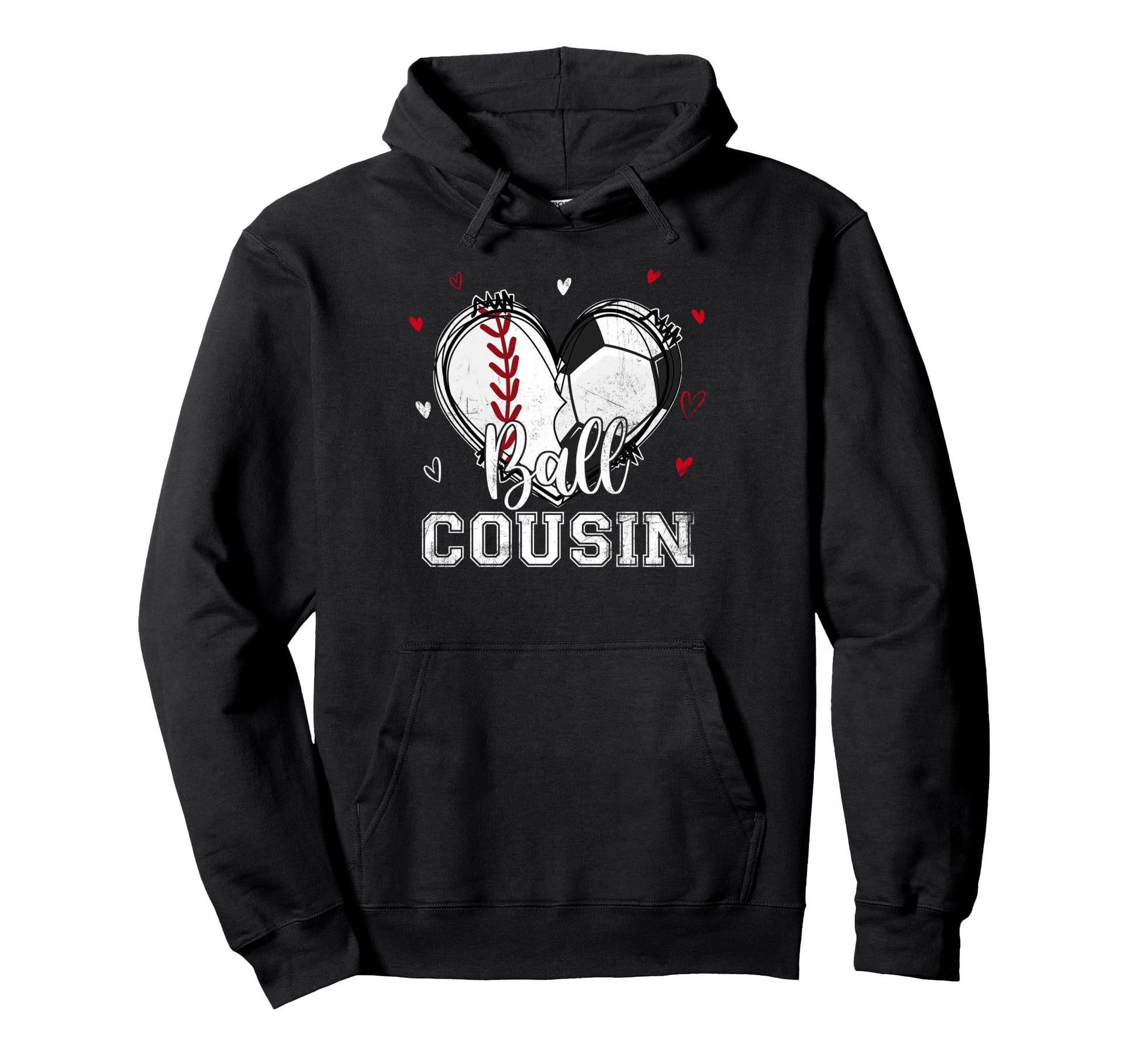 Ball Cousin Baseball Soccer Heart Nana Hoodie - Trendy Graphic Men Women - T-Shirt, Sweatshirt, Hoodie
