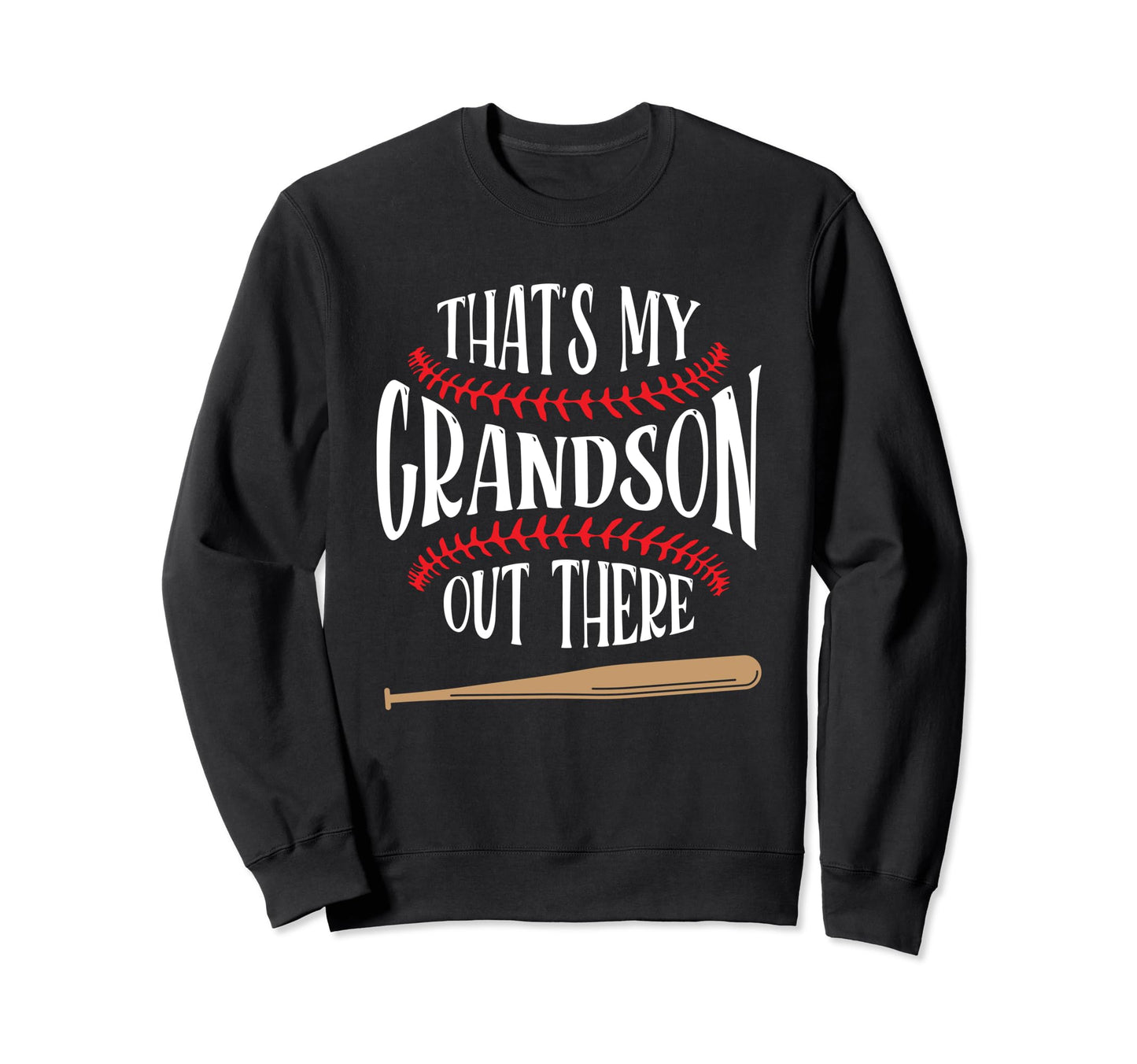 Thats My Grandson Out There Sweatshirt - Aesthetic Graphic for Adults - T-Shirt, Sweatshirt, Hoodie
