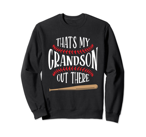 Thats My Grandson Out There Sweatshirt - Aesthetic Graphic for Adults - T-Shirt, Sweatshirt, Hoodie
