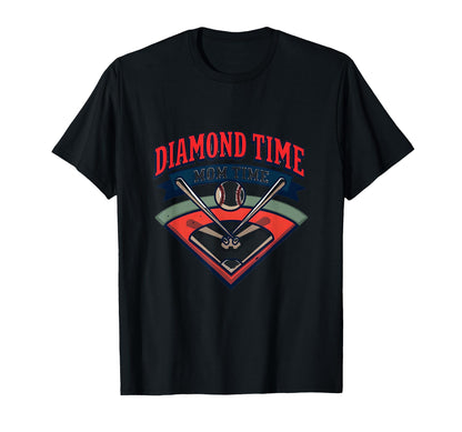 Diamond Time Mom Time Baseball T-Shirt - Casual Everyday Wear for Adults - T-Shirt, Sweatshirt, Hoodie