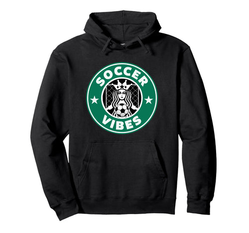 Soccer Vibes Teens Practice Or Game Day Hoodie - Novelty Apparel Men Women - T-Shirt, Sweatshirt, Hoodie