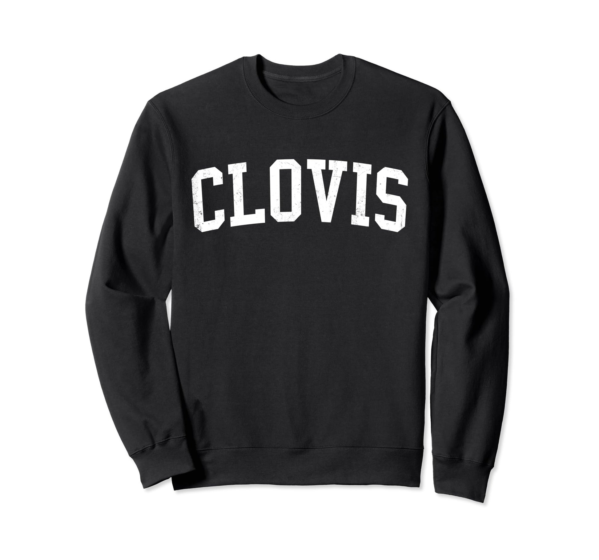 Clovis Ca Distressed White Sweatshirt - Fun Novelty Design for Adults - T-Shirt, Sweatshirt, Hoodie