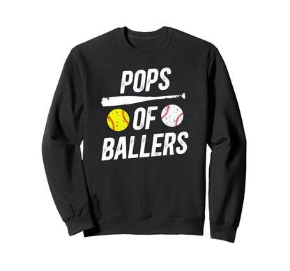 Pops Ballers Softball Baseball Pops Sweatshirt - Fun Novelty Design Unisex - T-Shirt, Sweatshirt, Hoodie