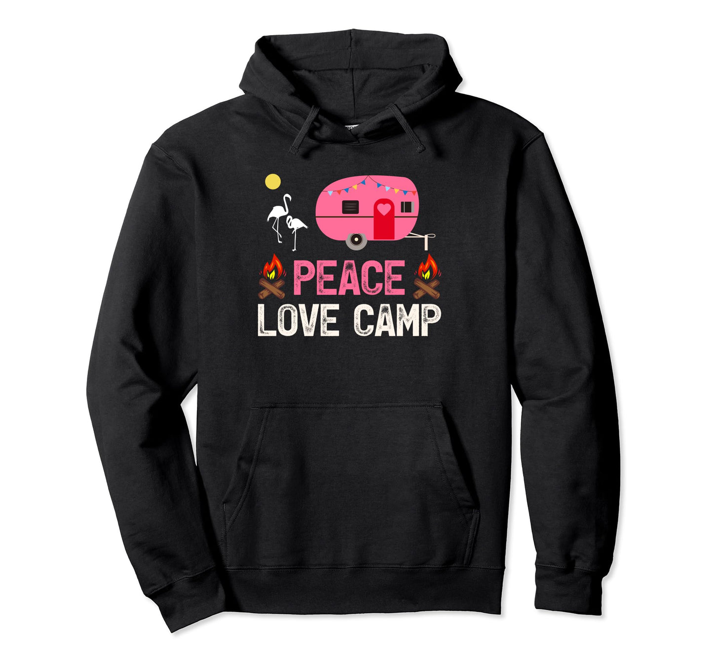 Peace Love Camp Camping Hoodie - Novelty Apparel for Adults - T-Shirt, Sweatshirt, Hoodie