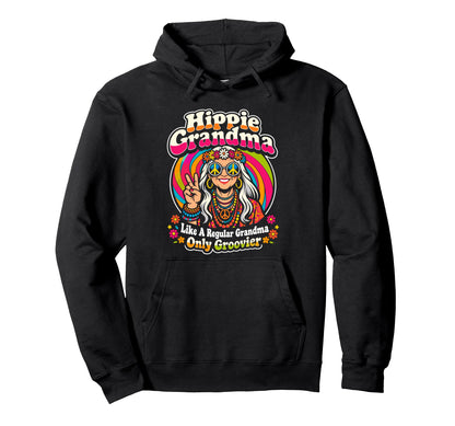 Hippie Grandma Like Regular Grandma Hoodie - Custom Art Print Men Women - T-Shirt, Sweatshirt, Hoodie