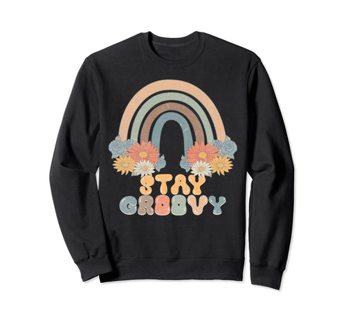 Stay Groovy Rainbow Rainbow Stay Sweatshirt - Minimalist Print for Adults - T-Shirt, Sweatshirt, Hoodie