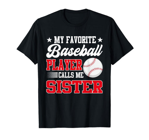 My Favorite Baseball Player Calls T-Shirt - Casual Everyday Wear Men Women - T-Shirt, Sweatshirt, Hoodie